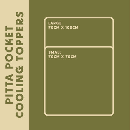 Cooling topper for pitta pockets come in two sizes. Small 70 cm by 70cm and a large 70cm by 100cm. 